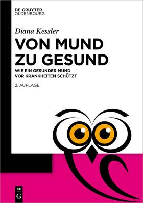 Kessler | Von Mund zu Gesund | Buch | 978-3-11-102628-2 | sack.de