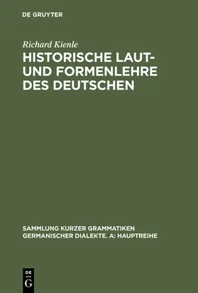 Kienle |  Historische Laut- und Formenlehre des Deutschen | Buch |  Sack Fachmedien