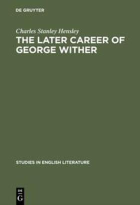 Hensley |  The later career of George Wither | Buch |  Sack Fachmedien