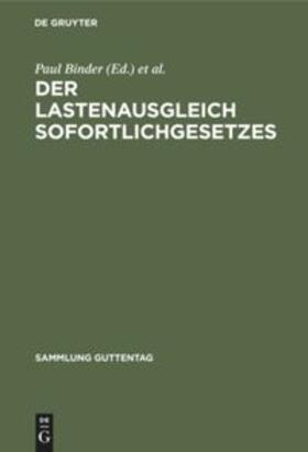 Binder / Zimmerle / Drexl |  Der Lastenausgleich Sofortlichgesetzes | Buch |  Sack Fachmedien