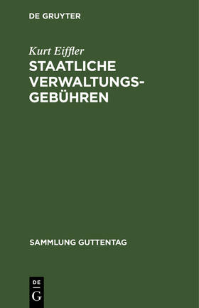 Eiffler |  Staatliche Verwaltungsgebühren | Buch |  Sack Fachmedien