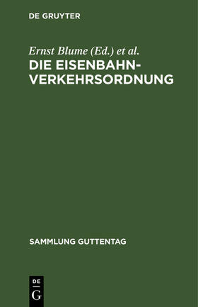 Weirauch / Blume |  Die Eisenbahn-Verkehrsordnung | Buch |  Sack Fachmedien