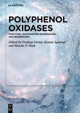 Verma / Agrawal / Shah |  Polyphenol Oxidases | Buch |  Sack Fachmedien