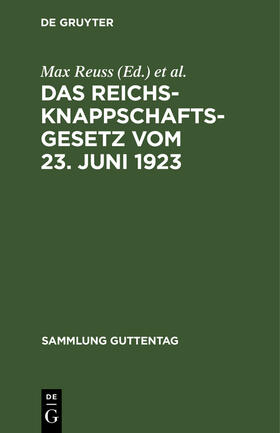 Hense / Reuss |  Das Reichsknappschaftsgesetz vom 23. Juni 1923 | Buch |  Sack Fachmedien