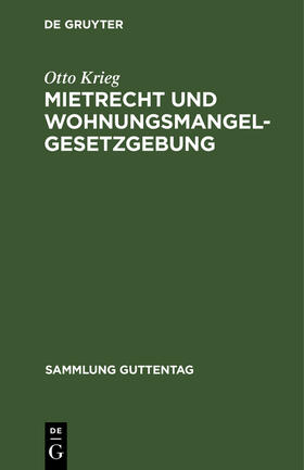 Krieg |  Mietrecht und Wohnungsmangelgesetzgebung | Buch |  Sack Fachmedien