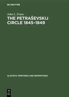 Evans |  The Petra¿evskij circle 1845-1849 | Buch |  Sack Fachmedien