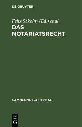 Kober / Szkolny |  Das Notariatsrecht | Buch |  Sack Fachmedien