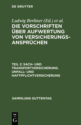 Ernst / Berliner |  Sach- und Transportversicherung. Unfall- und Haftpflichtversicherung | Buch |  Sack Fachmedien