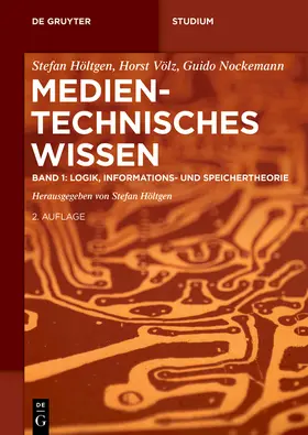 Höltgen |  Logik, Informations- und Speichertheorie. Band 1 | Buch |  Sack Fachmedien