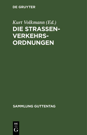 Volkmann |  Die Straßenverkehrsordnungen | Buch |  Sack Fachmedien