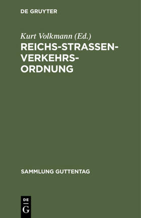 Volkmann |  Reichs-Straßenverkehrs-Ordnung | Buch |  Sack Fachmedien
