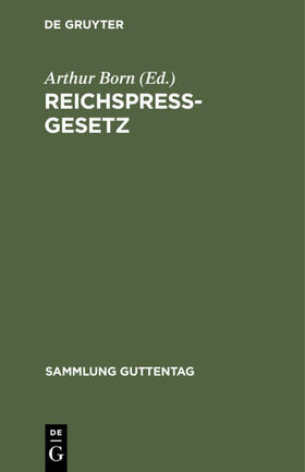 Born |  Reichspreßgesetz | Buch |  Sack Fachmedien