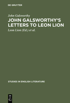 Galsworthy / Wilson / Lion |  John Galsworthy's letters to Leon Lion | Buch |  Sack Fachmedien