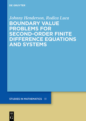 Henderson / Luca |  Boundary Value Problems for Second-Order Finite Difference Equations and Systems | Buch |  Sack Fachmedien