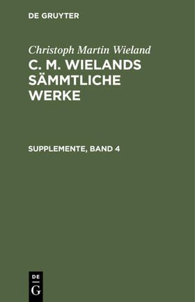 Wieland |  Supplemente, Band 4 | Buch |  Sack Fachmedien