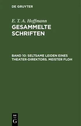 Hoffmann |  Seltsame Leiden eines Theater-Direktors. Meister Floh | Buch |  Sack Fachmedien