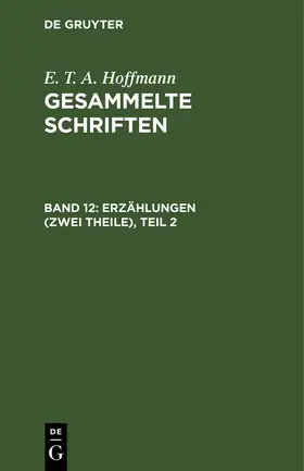 Hoffmann |  Erzählungen (Zwei Theile), Teil 2 | Buch |  Sack Fachmedien