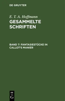 Hoffmann | Fantasiestücke in Callot's Manier | Buch | 978-3-11-104117-9 | sack.de