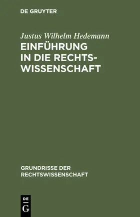 Hedemann |  Einführung in die Rechtswissenschaft | Buch |  Sack Fachmedien