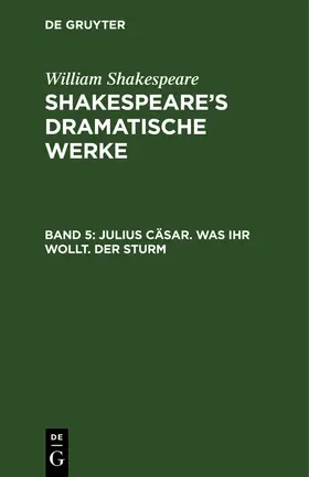 Shakespeare / Bernays |  Julius Cäsar. Was ihr wollt. Der Sturm | Buch |  Sack Fachmedien