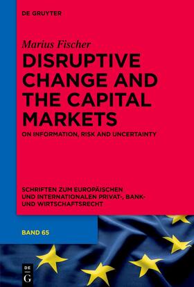 Fischer |  Disruptive Change and the Capital Markets | Buch |  Sack Fachmedien