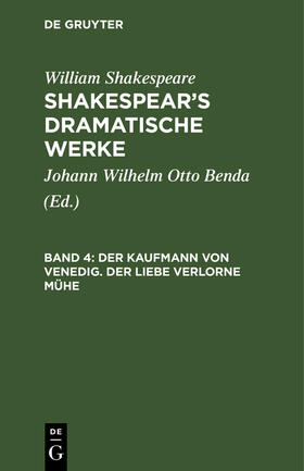 Shakespeare / Benda |  Der Kaufmann von Venedig. Der Liebe verlorne Mühe | Buch |  Sack Fachmedien