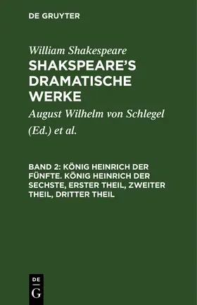 Shakespeare |  König Heinrich der Fünfte. König Heinrich der Sechste, Erster Theil, Zweiter Theil, Dritter Theil | Buch |  Sack Fachmedien