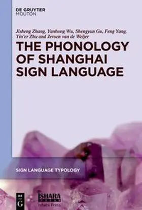 Zhang / Wu / Gu | The Phonology of Shanghai Sign Language | E-Book | sack.de