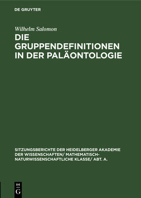 Salomon |  Die Gruppendefinitionen in der Paläontologie | Buch |  Sack Fachmedien