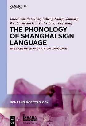 Zhang / Wu / Gu | The Phonology of Shanghai Sign Language | E-Book | sack.de