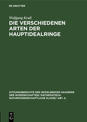 Krull |  Die verschiedenen Arten der Hauptidealringe | Buch |  Sack Fachmedien