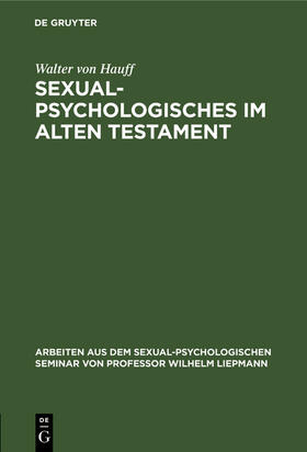 Hauff |  Sexualpsychologisches im Alten Testament | Buch |  Sack Fachmedien