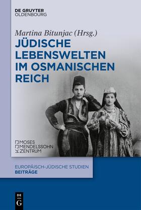 Bitunjac |  Jüdische Lebenswelten im Osmanischen Reich | Buch |  Sack Fachmedien