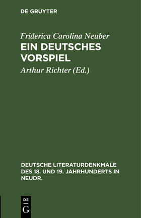 Neuber / Richter |  Ein deutsches Vorspiel | Buch |  Sack Fachmedien