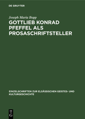 Bopp |  Gottlieb Konrad Pfeffel als Prosaschriftsteller | Buch |  Sack Fachmedien