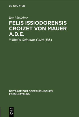 Voelcker / Salomon-Calvi |  Felis issiodorensis Croizet von Mauer a.d.E. | Buch |  Sack Fachmedien