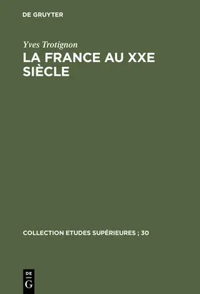 Trotignon |  La France au XXe siècle | Buch |  Sack Fachmedien