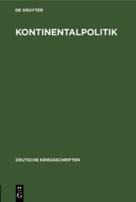 Degruyter |  Kontinentalpolitik | Buch |  Sack Fachmedien