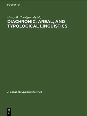 Hoenigswald |  Diachronic, areal, and typological Linguistics | Buch |  Sack Fachmedien