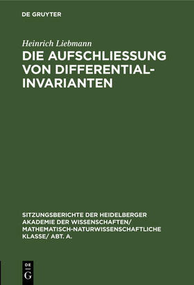 Liebmann |  Die Aufschließung von Differentialinvarianten | Buch |  Sack Fachmedien