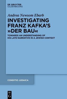 Ebarb |  Investigating Franz Kafka's “Der Bau” | eBook | Sack Fachmedien