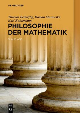 Bedürftig / Murawski / Kuhlemann |  Philosophie der Mathematik | eBook | Sack Fachmedien