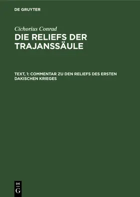 Cichorius |  Commentar zu den Reliefs des ersten dakischen Krieges | Buch |  Sack Fachmedien