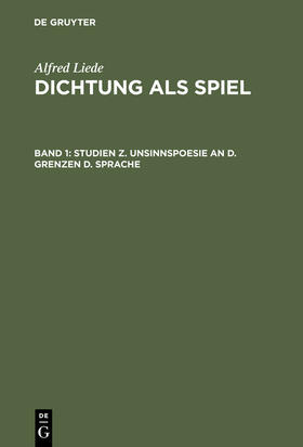 Liede |  Studien z. Unsinnspoesie an d. Grenzen d. Sprache | Buch |  Sack Fachmedien