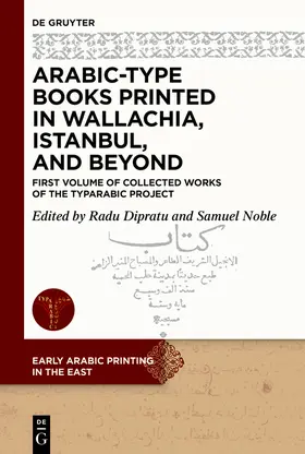 Noble / Dipratu |  Arabic-Type Books Printed in Wallachia, Istanbul, and Beyond | eBook | Sack Fachmedien