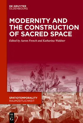 French / Waldner |  Modernity and the Construction of Sacred Space | Buch |  Sack Fachmedien