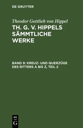 Hippel |  Kreuz- und Querzüge des Ritters A bis Z, Teil 2 | Buch |  Sack Fachmedien