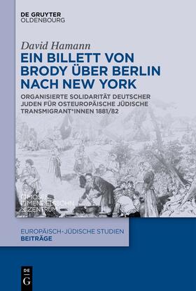 Hamann |  Ein Billett von Brody über Berlin nach New York | Buch |  Sack Fachmedien