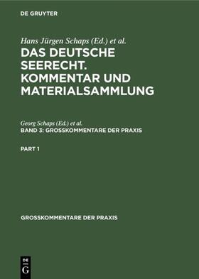 Abraham / Schaps |  Georg Abraham: Das deutsche Seerecht. Kommentar und Materialsammlung. Band 3 | Buch |  Sack Fachmedien