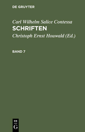 Contessa / Houwald |  Carl Wilhelm Salice Contessa: Schriften. Band 7 | Buch |  Sack Fachmedien